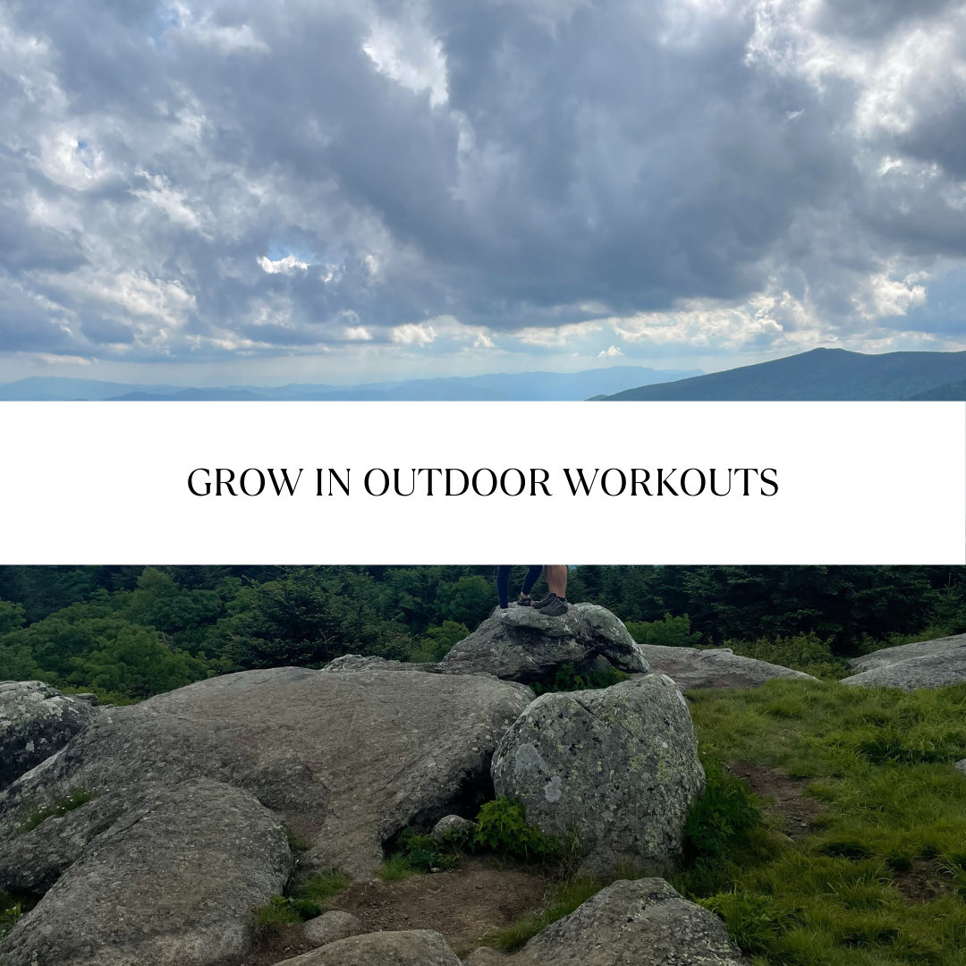 GROW in Your Outdoor Workouts