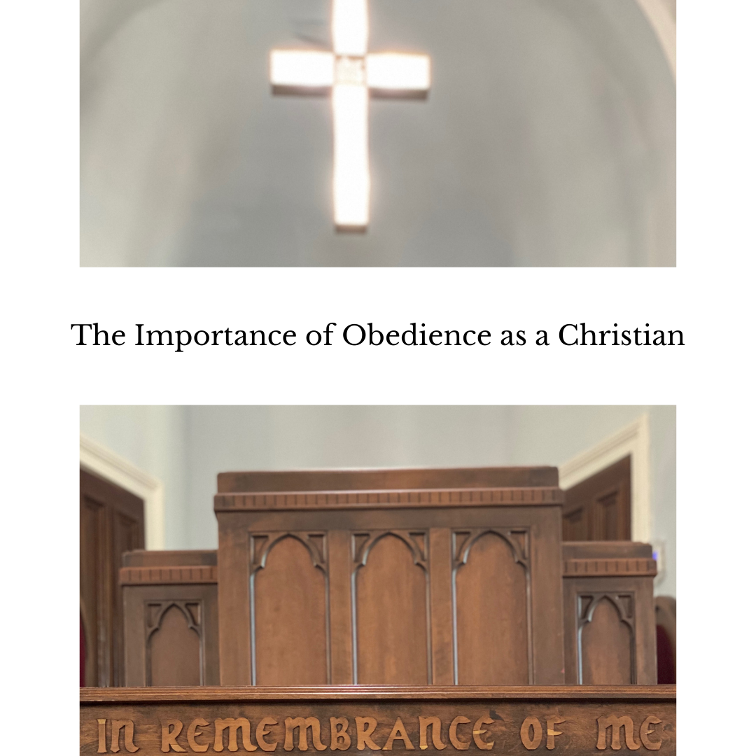 The Importance of Obedience as a Christian