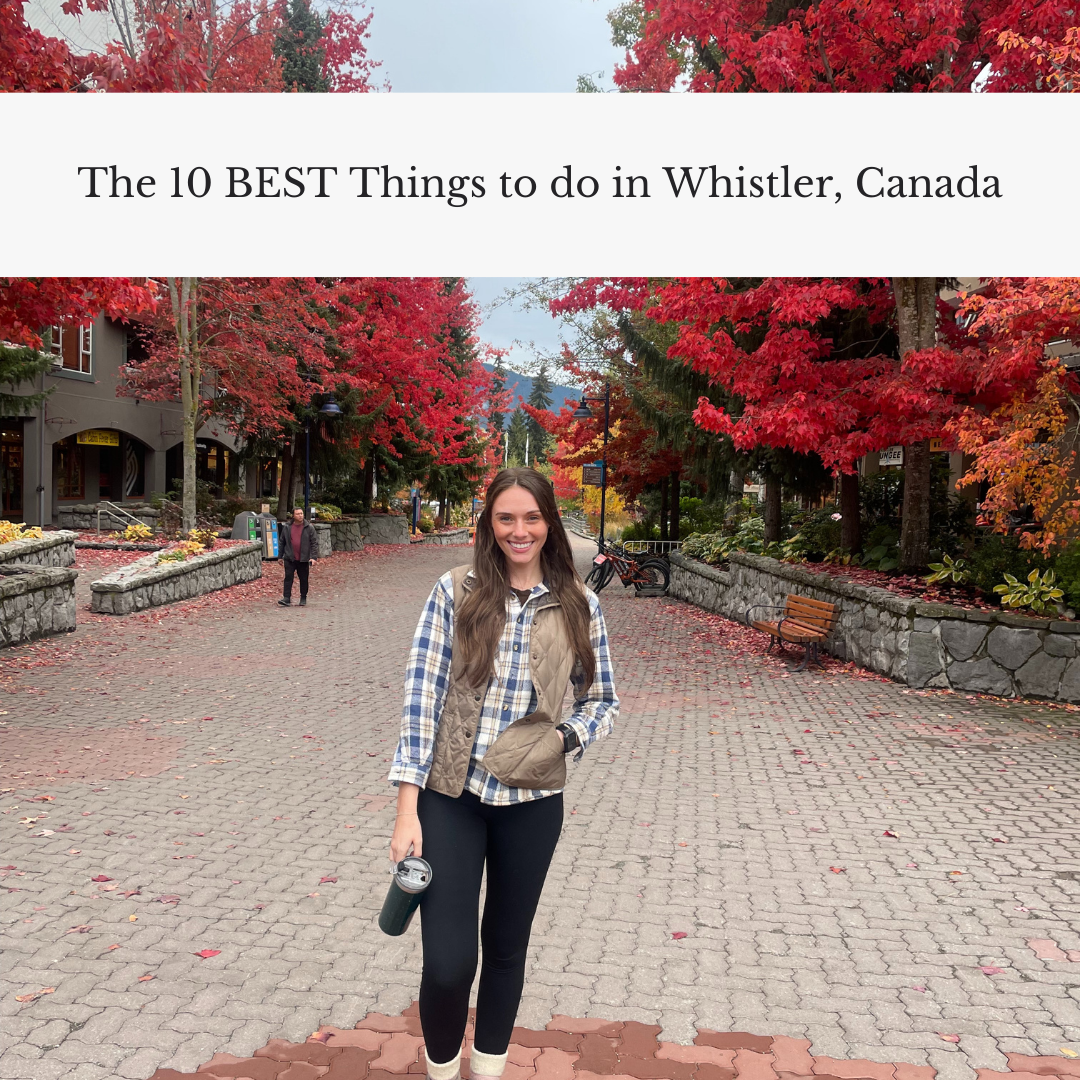 The 10 Best Things to do in Whistler, Canada